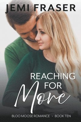 Reaching For More