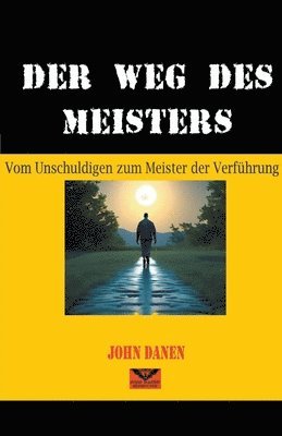 Der Weg des Meisters 1