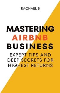 bokomslag Mastering Airbnb Business