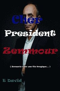 bokomslag Cher Prsident Zemmour
