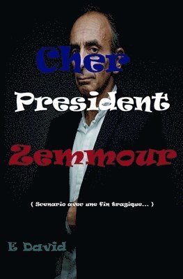 Cher Prsident Zemmour 1