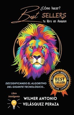 Wilmer Antonio Velásquez Peraza - ¿Cómo hacer Best Sellers tu libro en Amazon?, Häftad