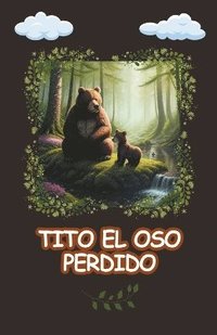 bokomslag Tito el oso Perdido