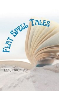 bokomslag Flat Spell Tales