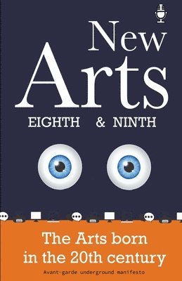 New Arts, Eighth and Ninth, the arts born in the 20th century 1