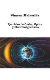 bokomslag Ejercicios de Ondas, ptica y Electromagnetismo