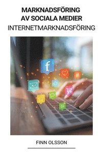 bokomslag Marknadsfoering av sociala medier (Internetmarknadsfoering)