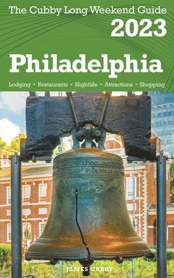 bokomslag Philadelphia - The Cubby 2023 Long Weekend Guide