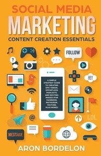 bokomslag Social Media Marketing Content Creation Essentials