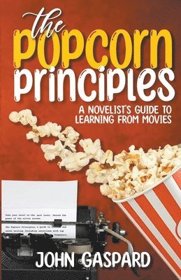 John Gaspard - Popcorn Principles, Häftad