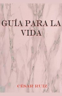 bokomslag Guía para la vida.