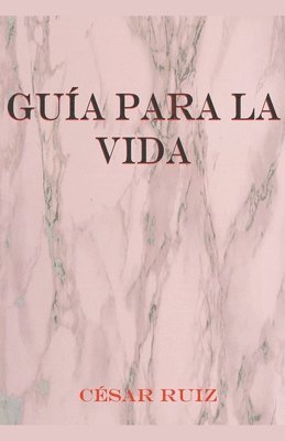 Guia para la vida. 1