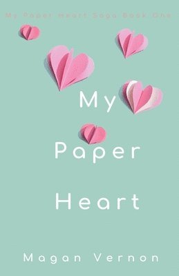 bokomslag My Paper Heart