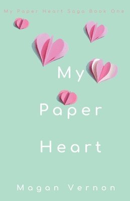 My Paper Heart 1