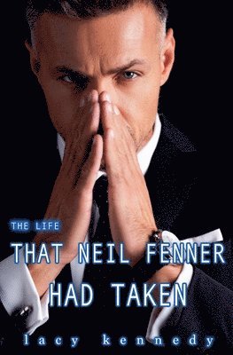 The Life that Neil Fenner Had Taken 1