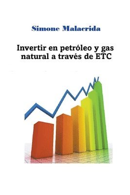 bokomslag Invertir en petróleo y gas natural a través de ETC