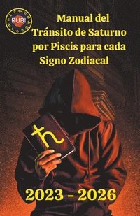 bokomslag Manual del Trnsito de Saturno por Piscis para cada Signo Zodiacal 2023-2026