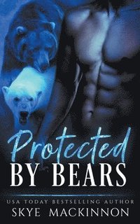 bokomslag Protected by Bears