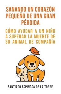 bokomslag Sanando un corazón pequeño de una gran pérdida