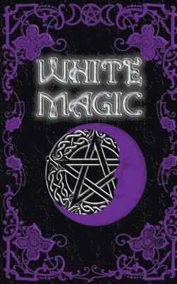 bokomslag White Magic Spell Book