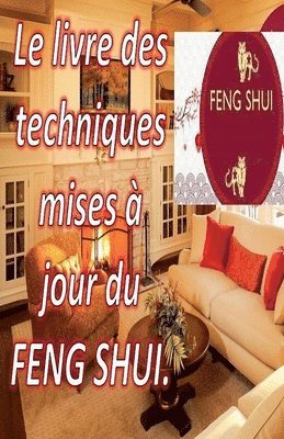 bokomslag Livre des Techniques Mises à Jour du Feng Shui.