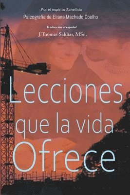 Lecciones que la vida ofrece 1