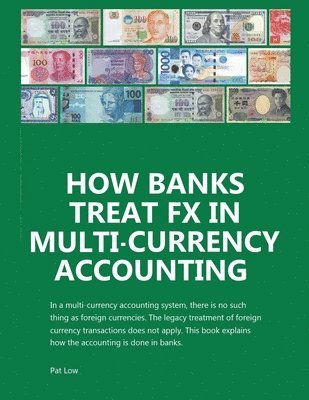 How Banks Treat FX In Multi-Currency Accounting 1