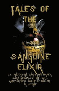 bokomslag Tales of the Sanguine Elixir