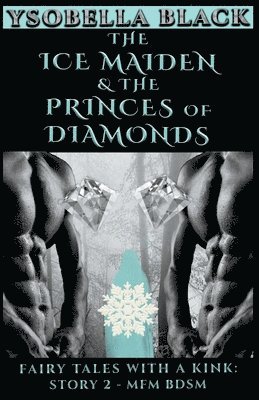 The Ice Maiden & the Princes of Diamonds 1