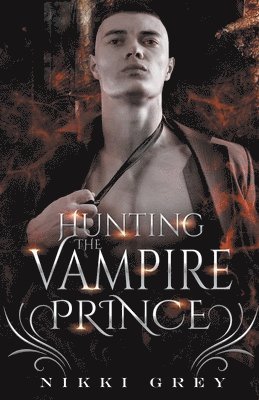 bokomslag Hunting The Vampire Prince