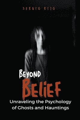 Beyond Belief 1