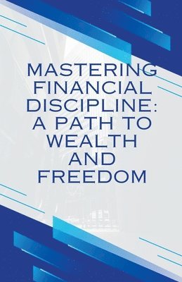 Mastering Financial discipline&quot; 1