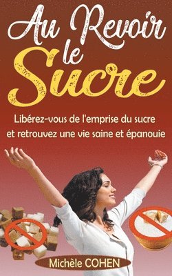 bokomslag Au Revoir le Sucre