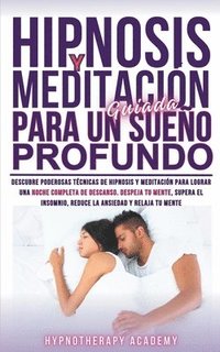 bokomslag Hipnosis Y Meditacin Guiada Para Un Sueo Profundo