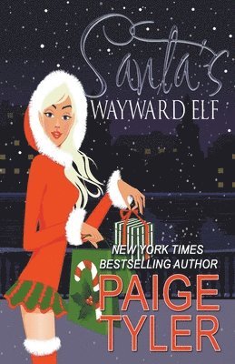 Paige Tyler - Santa's Wayward Elf, Häftad
