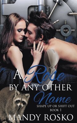 Rose by Any Other Name