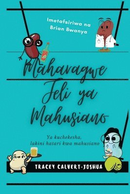 bokomslag Maharagwe Jeli ya Mahusiano