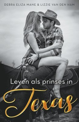 Lizzie Van Den Ham, Debra Eliza Mane - Leven als prinses in Texas, Häftad