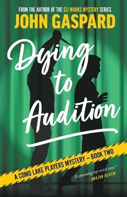 John Gaspard - Dying To Audition, Häftad