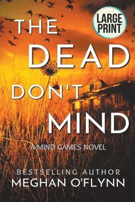 Meghan O'Flynn - Dead Don't Mind, Häftad