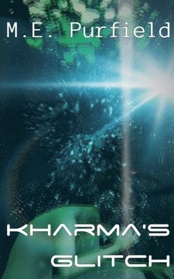 M E Purfield, M. E. Purfield, M.E. Purfield - Kharma's Glitch, Häftad