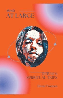 Oliver Frances - Mind at Large, Häftad