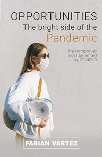 bokomslag Opportunities the Bright Side of the Pandemic