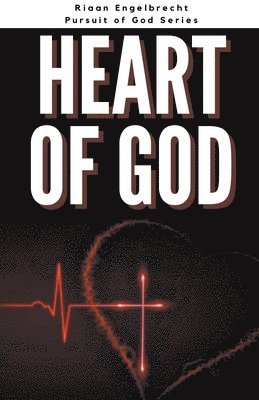 The Heart of God 1