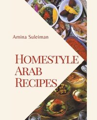 bokomslag Homestyle Arab Recipes