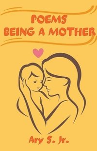 bokomslag Poems Being a Mother