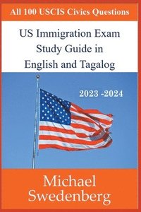 bokomslag US Immigration Exam Study Guide in English and Tagalog