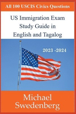 bokomslag US Immigration Exam Study Guide in English and Tagalog