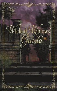 bokomslag Wicked Widows' Guide