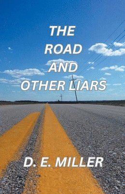 The Road and Other Liars 1